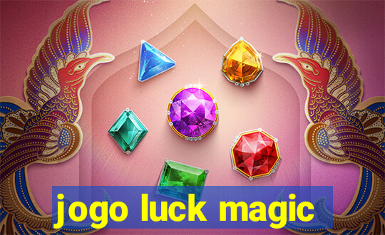 jogo luck magic